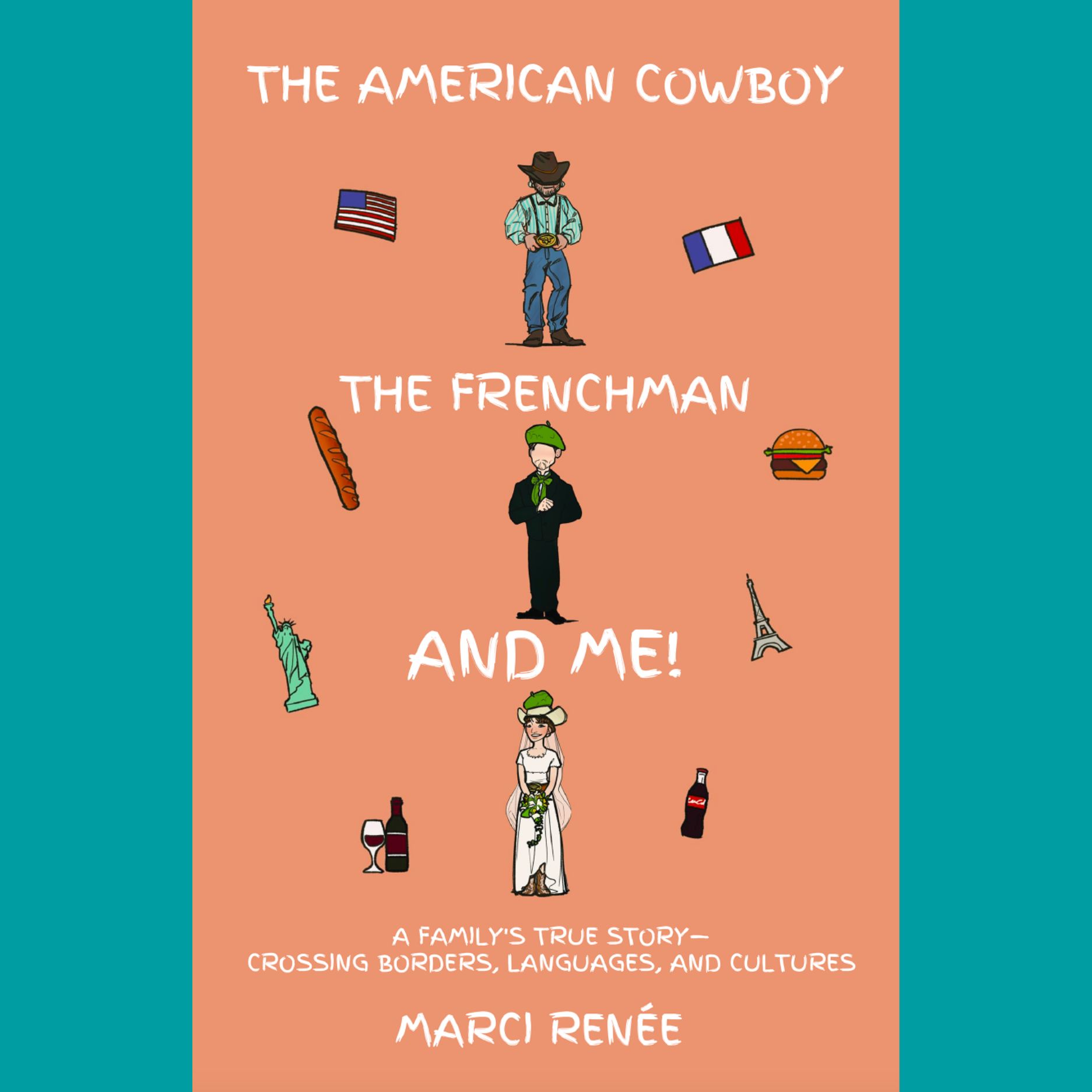 the american cowboy, the frenchman, and me book cover